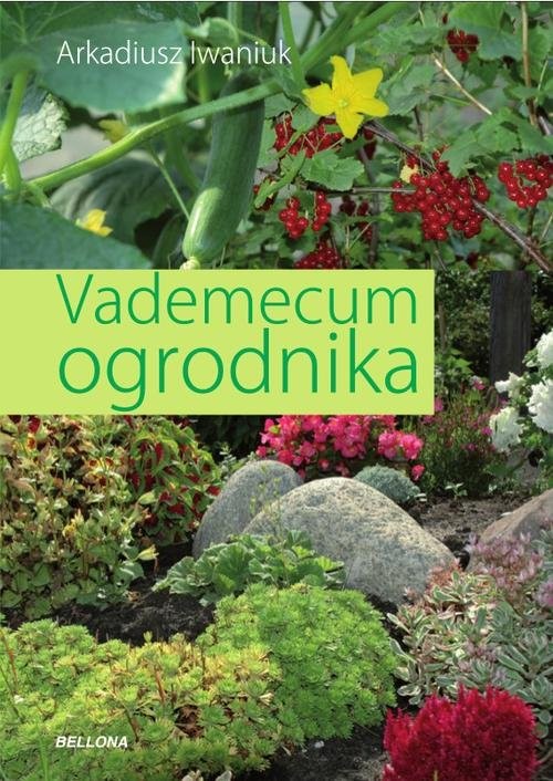 okładka Vademecum ogrodnika książka | Arkadiusz Iwaniuk