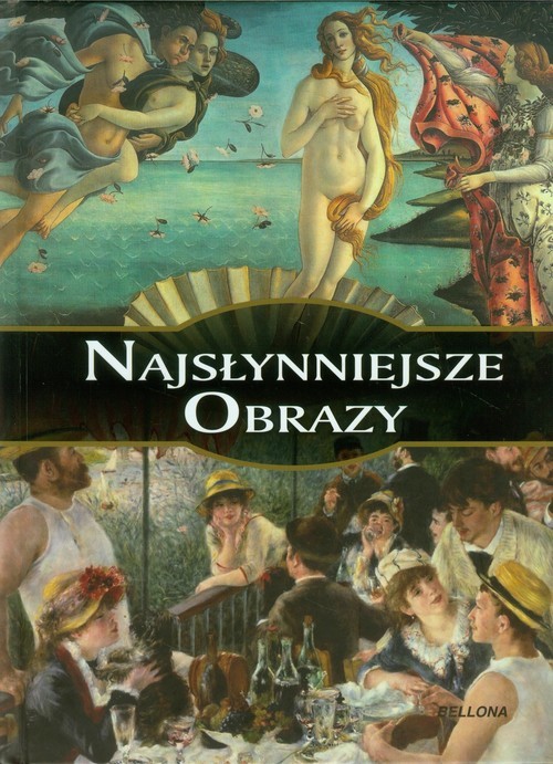 okładka Najsłynniejsze obrazy książka | Opracowania Zbiorowe