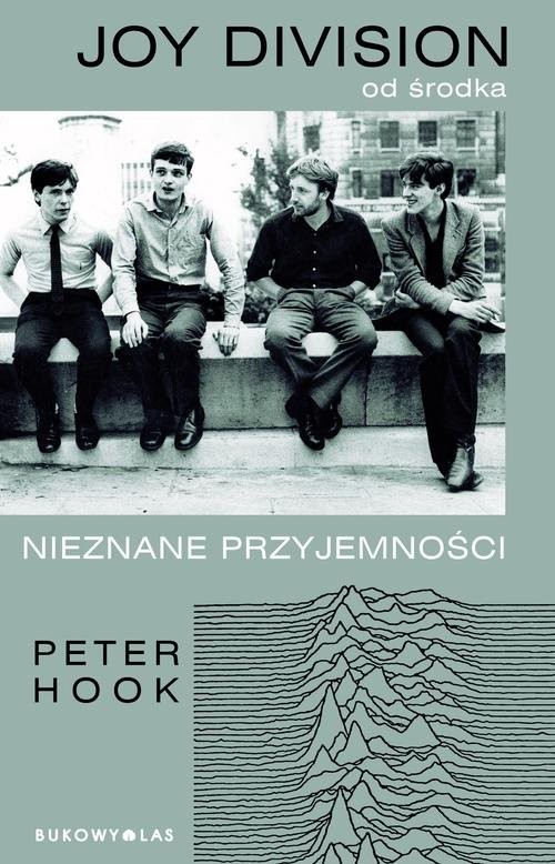 okładka Joy Division od środka. Nieznane przyjemności książka | Hook Peter