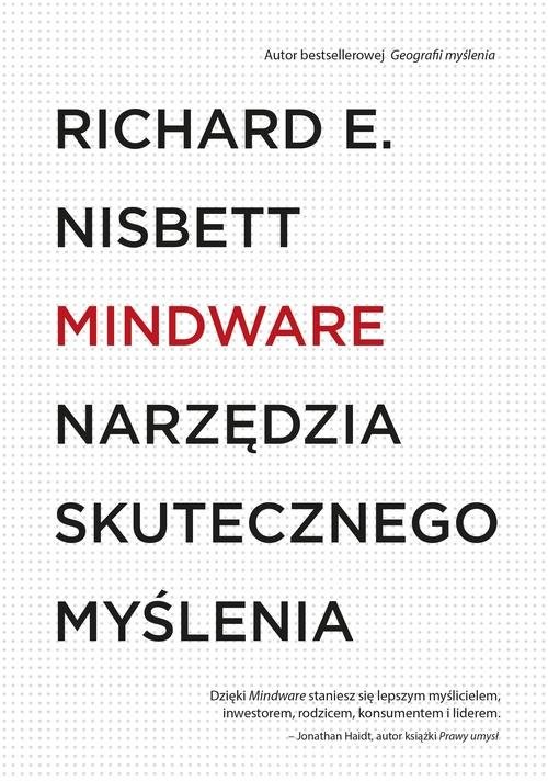 okładka Mindware. Narzędzia skutecznego myślenia książka | Richard E. Nisbett