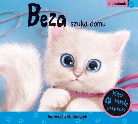 okładka Beza szuka domu. Audiobook książka | Agnieszka Stelmaszyk