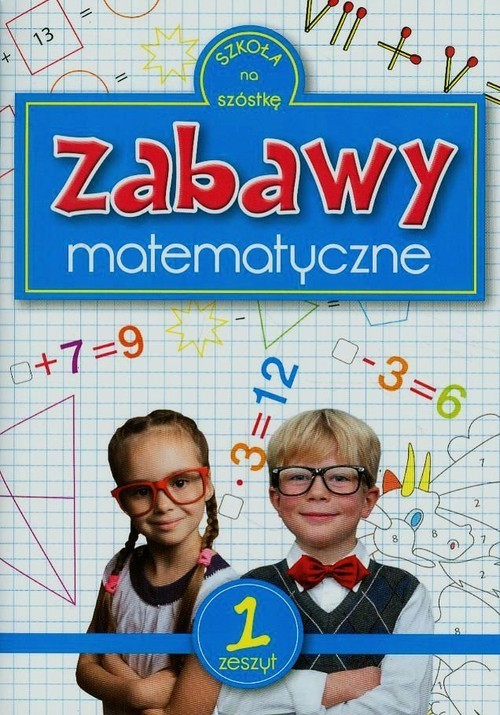 okładka Zabawy matematyczne zeszyt 1 książka | Rafał Sarna