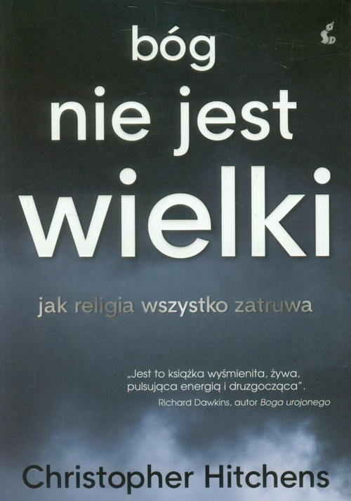 okładka Bóg nie jest wielki jak religia wszystko zatruwa książka | Christopher Hitchens