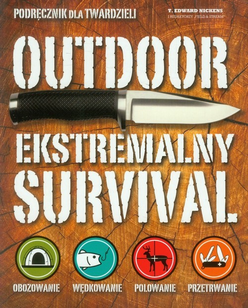 okładka Outdoor. Ekstremalny survival. Podręcznik dla twardzieli książka