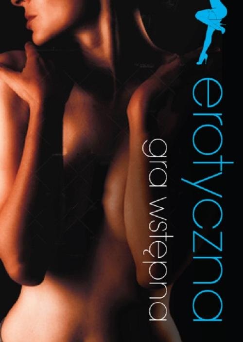 okładka Erotyczna gra wstępna książka | Sonntag Linda