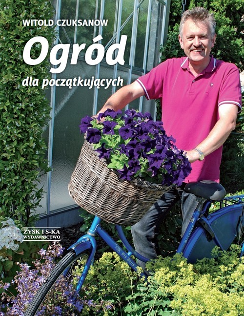 okładka Ogród dla początkujących książka | Witold Czuksanow