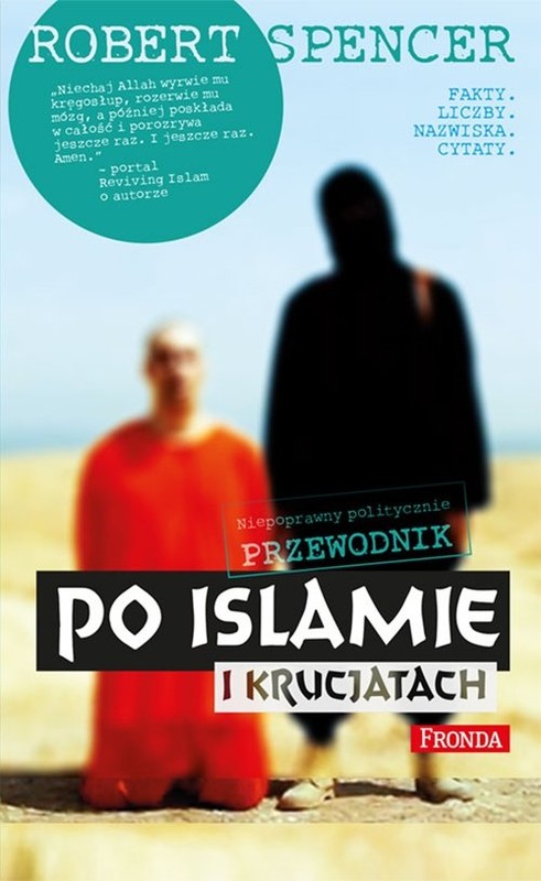 okładka Niepoprawny politycznie przewodnik po islamie i krucjatach książka | Spencer Robert
