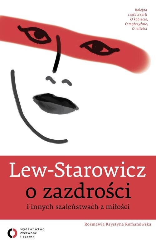 okładka O zazdrości i innych szaleństwach z miłości książka | Zbigniew Lew-Starowicz