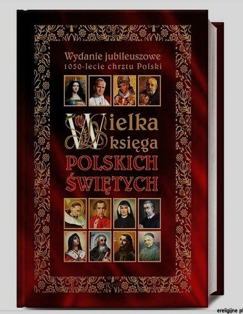 okładka Wielka Ksiega Polskich Świętych książka | Henryk Bejda