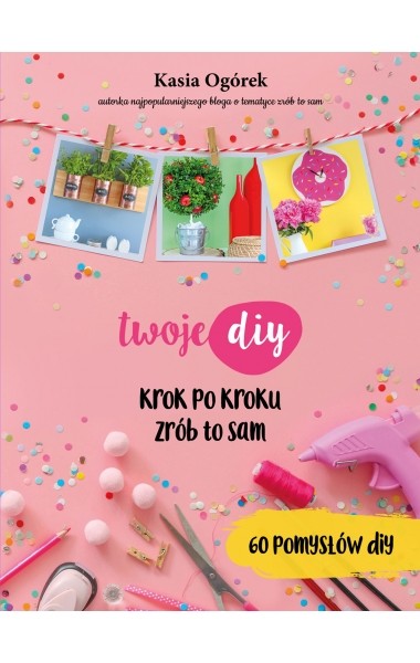 okładka Twoje DIY książka | Ogórek Kasia