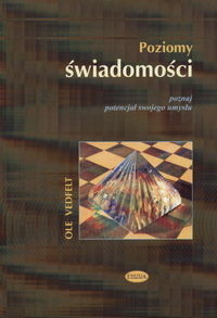 okładka Poziomy świadomości  Poznaj potencjał swojego umysłu książka | Vedfelt Ole