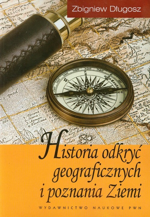 okładka Historia odkryć geograficznych i poznania Ziemi książka | Zbigniew Długosz