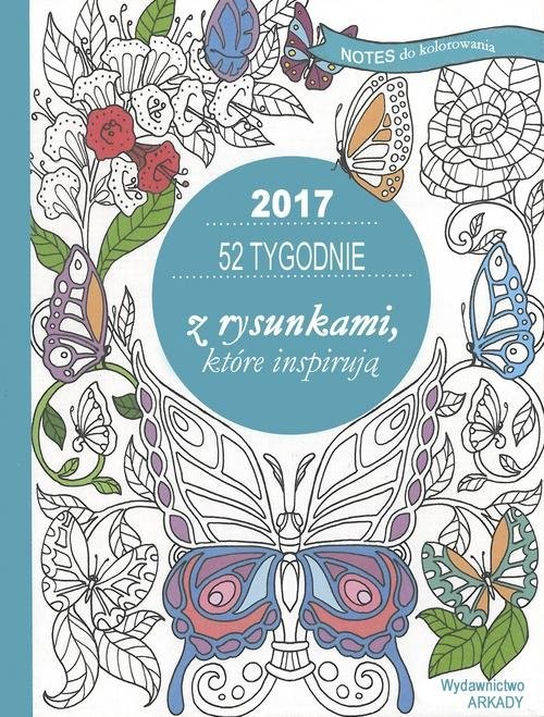 okładka 52 tygodnie z rysunkami, które inspirują Notes do kolorowania 2017 książka