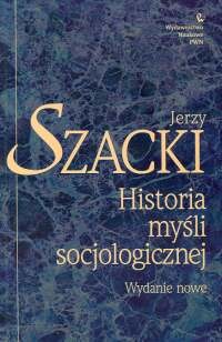 okładka Historia myśli socjologicznej Wydanie nowe książka | Szacki Jerzy