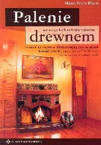 okładka Palenie drewnem we wszystkich rodzajach pieców książka | Ebert Hans-Peter