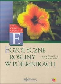 okładka Egzotyczne rośliny w pojemnikach książka | Lenka Kresadlova, Stanislav Vilim