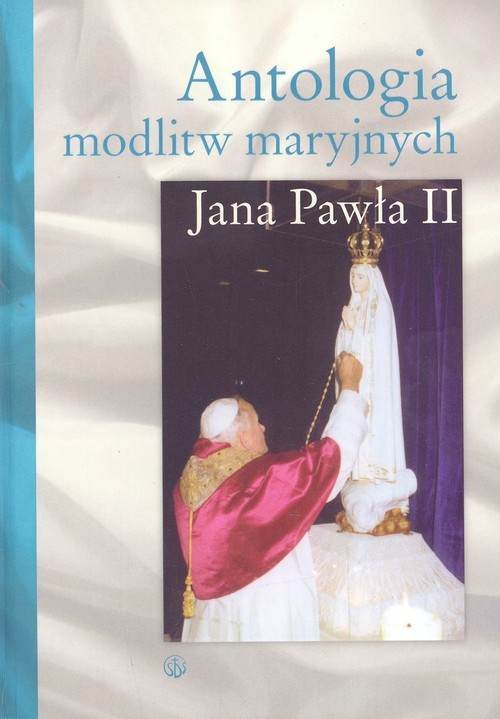 okładka Antologia modlitw maryjnych Jana Pawła II książka
