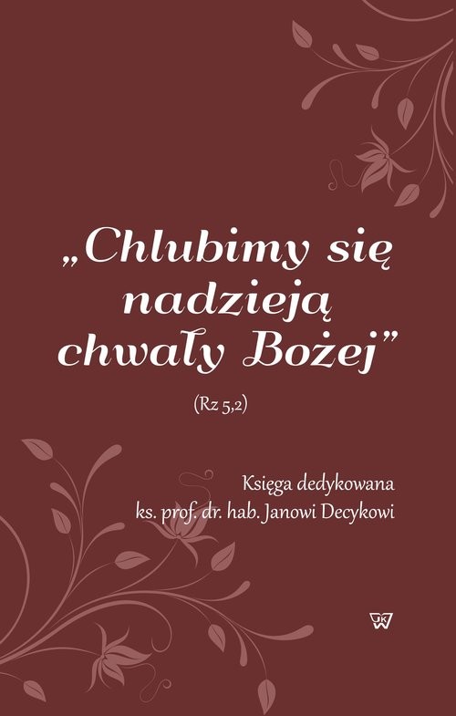 okładka Chlubimy się nadzieją chwały Bożej książka