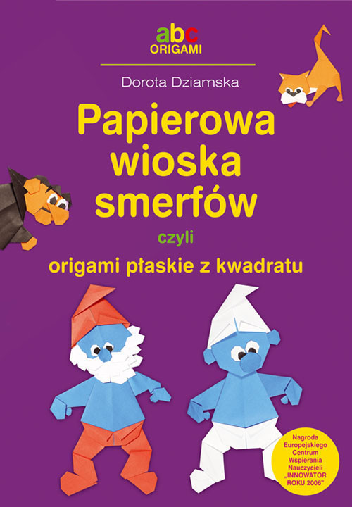 okładka Papierowa wioska smerfów czyli origami płaskie z kwadratu książka | Dziamska Dorota