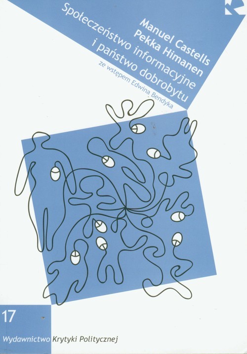 okładka Społeczeństwo informacyjne i państwo dobrobytu książka | Manuel Castells, Pekka Himanen