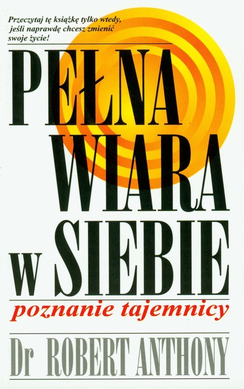 okładka Pełna wiara w siebie książka | Anthony Robert