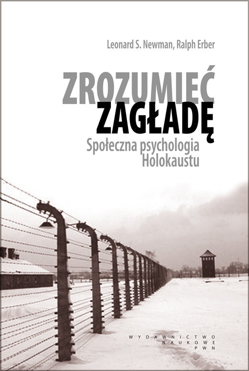 okładka Zrozumieć zagładę Społeczna psychologia Holokaustu książka
