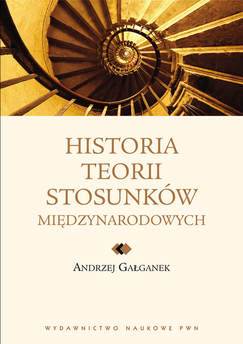 okładka Historia teorii stosunków międzynarodowych książka | Andrzej Gałganek