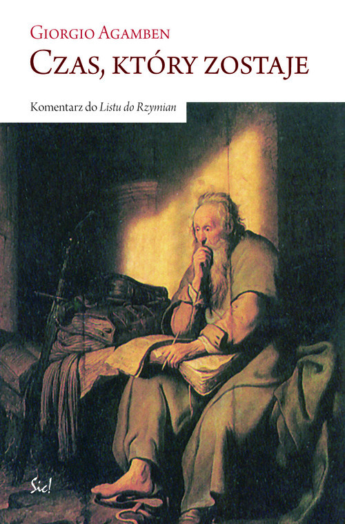 okładka Czas który zostaje Komentarz do Listu do Rzymian książka | Giorgio Agamben