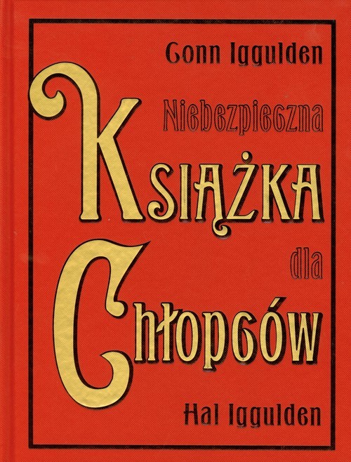 okładka Niebezpieczna książka dla chłopców książka | Gonn Iggulden, Hal Iggulden