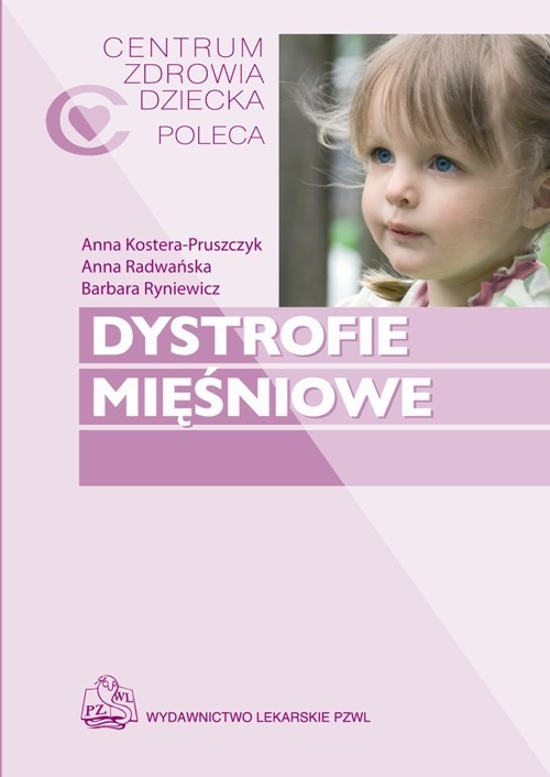 okładka Dystrofie mięśniowe książka | Anna Kostera-Pruszczyk, Anna Radwańska, Rynie