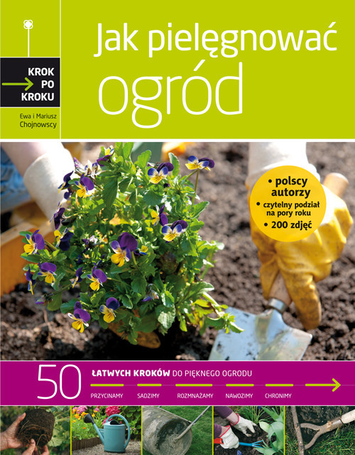 okładka Jak pielęgnować ogród książka | Ewa Chojnowska, Mariusz Chojnowski