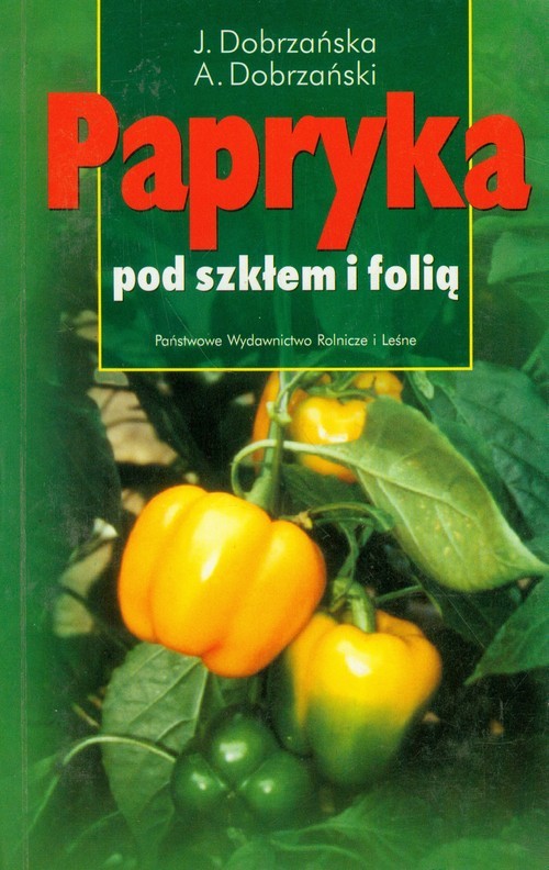 okładka Papryka pod szkłem i folią książka | J.A. Dobrzańscy