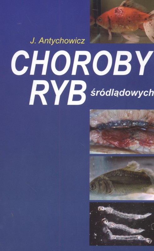 okładka Choroby ryb śródlądowych książka | Antychowicz Jerzy