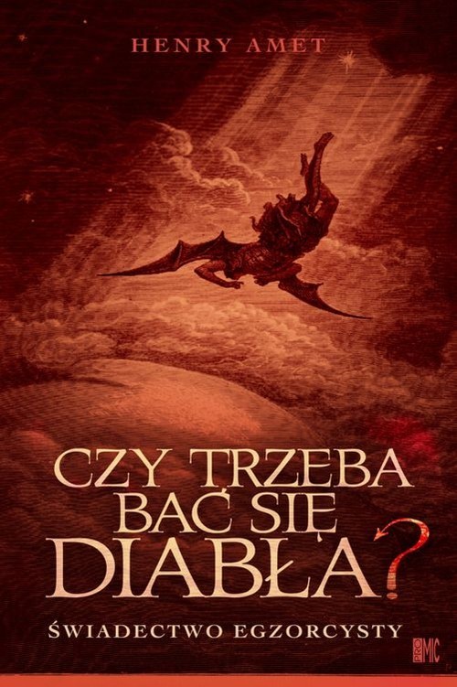 okładka Czy trzeba bać się diabła? Świadectwo egzorcysty książka | Amet Henri