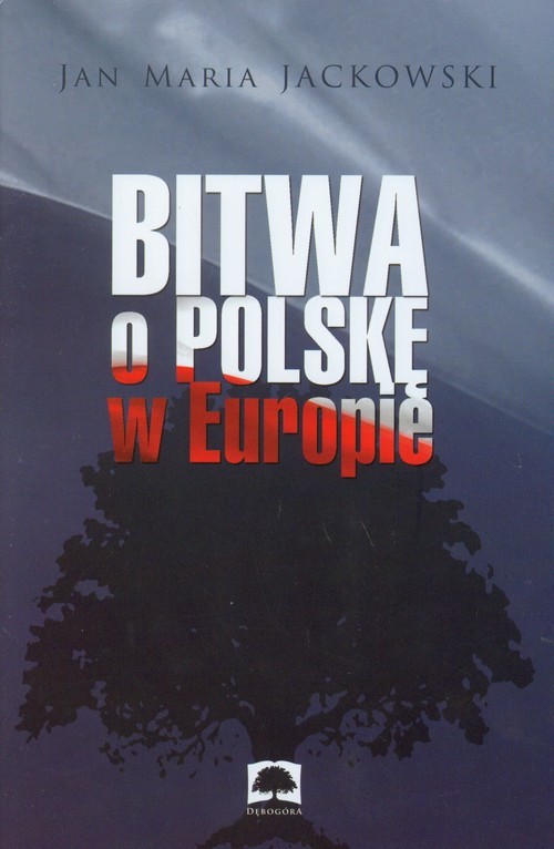 okładka Bitwa o Polskę w Europie książka | Jan Maria Jackowski