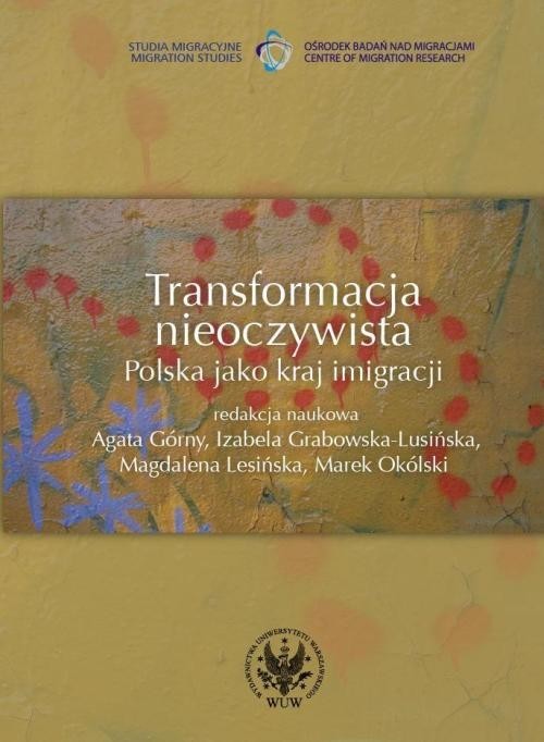 okładka Transformacja nieoczywista Polska jako kraj imigracji książka