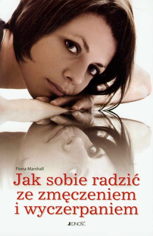 okładka Jak sobie radzić ze zmęczeniem i wyczerpaniem książka | Marshall Fiona