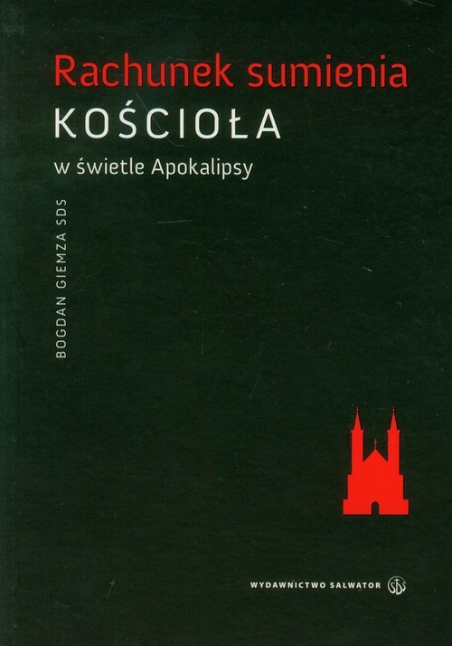 okładka Rachunek sumienia kościoła w świetle Apokalipsy książka | Giemza Bogdan