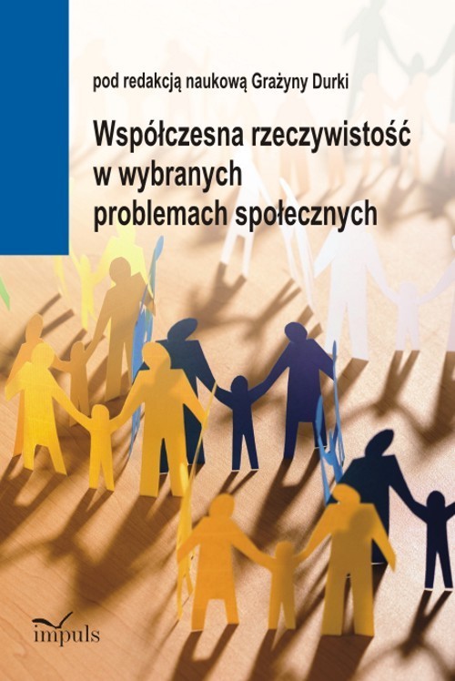 okładka Współczesna rzeczywistość w wybranych problemach społecznych książka