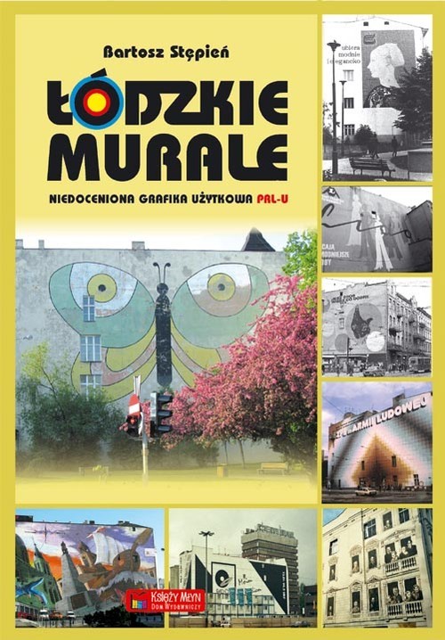 okładka Łódzkie murale Niedoceniona grafika użytkowa PRL-u książka | Bartosz Stępień