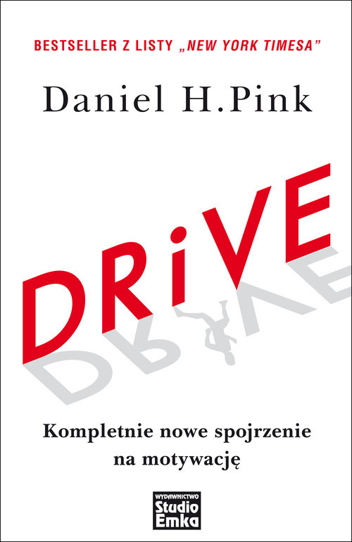 okładka Drive Kompletnie nowe spojrzenie na motywację książka | Daniel H. Pink