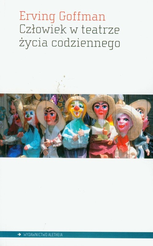 okładka Człowiek w teatrze życia codziennego książka | Erving Goffman