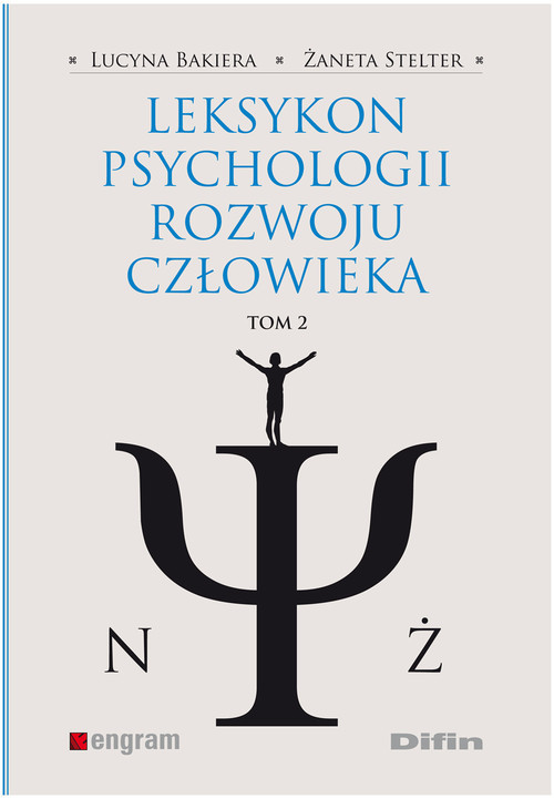 okładka Leksykon psychologii rozwoju człowieka Tom 2 książka | Lucyna Bakiera, Żaneta Stelter