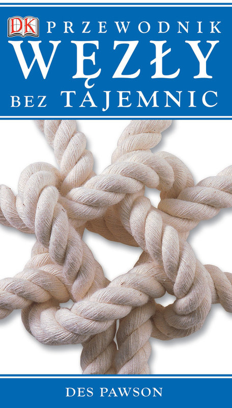 okładka Węzły bez tajemnic książka | Pawson Des