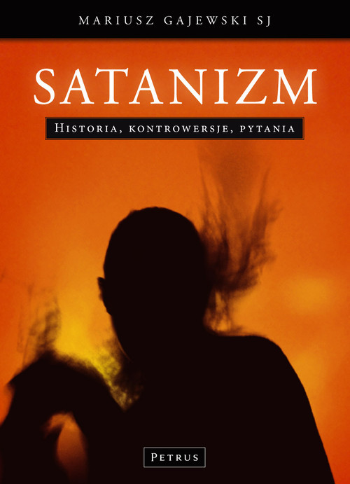 okładka Satanizm Histroia, Kontrowersje, Pytania książka | Mariusz Gajewski