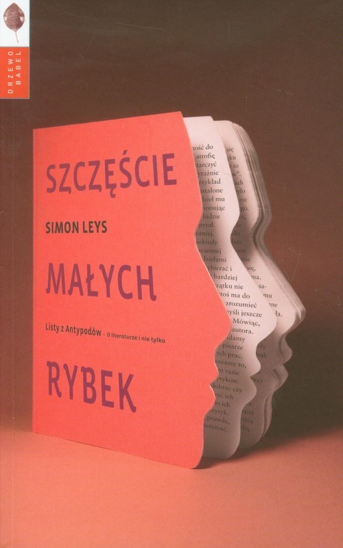 okładka Szczęście małych rybek Listy z Antypodów - o literaturze i nie tylko książka | Leys Simon