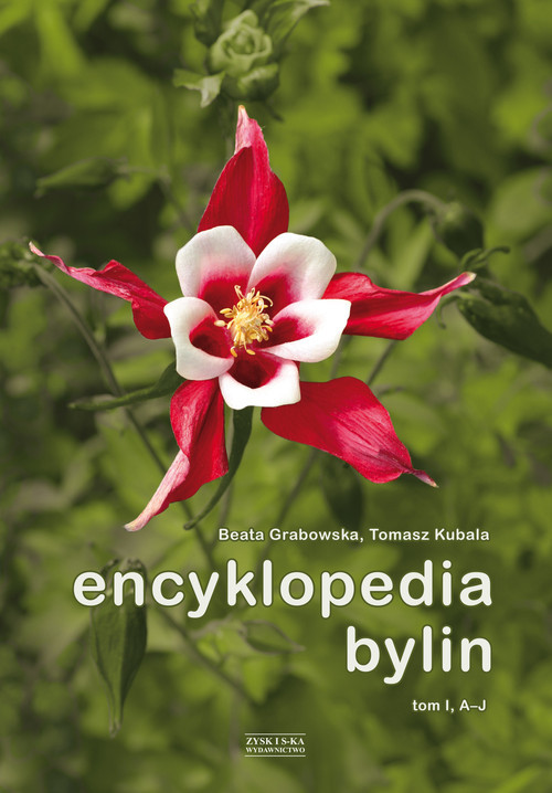 okładka Encyklopedia bylin tom 1 A-J książka | Beata Grabowska, Tomasz Kubala