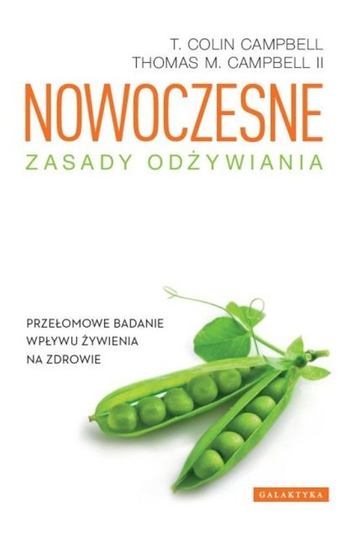 okładka Nowoczesne zasady odżywiania Przełomowe badanie wpływu żywienia na zdrowie książka | T. Colin Campbell