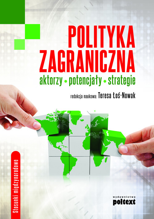 okładka Polityka zagraniczna Aktorzy - potencjały - strategie książka