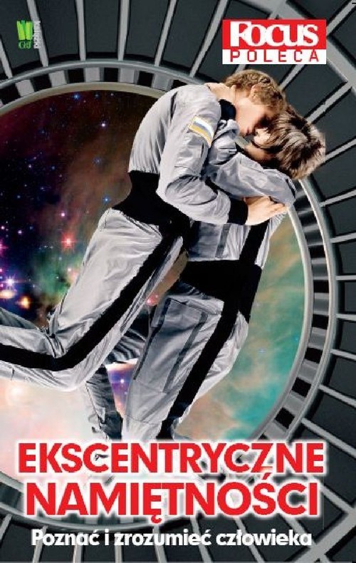 okładka Ekscentryczne namiętności Poznać i zrozumieć człowieka książka